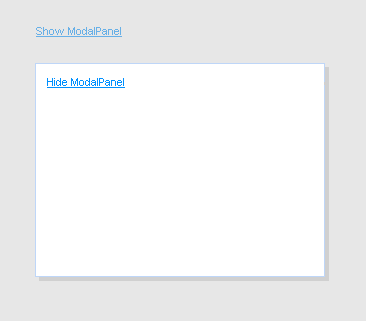 The panel is opened with "Richfaces.showModalPanel();" JS API function. Clicking 'Hide ModalPanel' will call "Richfaces.hideModalPanel();" function.