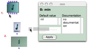 An instance can be created out of a factory box and dropped, as well as a global variable, from a patch editor to an input editor.