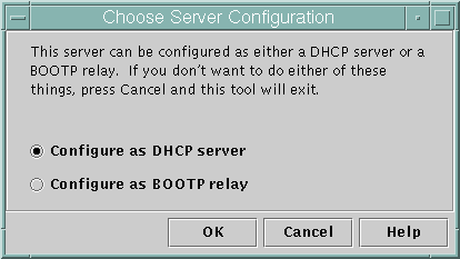 Dialog box shows options Configure as DHCP server and Configure
as BOOTP relay. Shows OK, Cancel, and Help buttons.