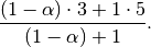 \frac{(1-\alpha) \cdot 3 + 1 \cdot 5}{(1-\alpha) + 1}.