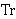  Tr