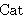  Cat