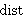 
 dist