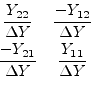 \begin{displaymath}\begin{array}{cc}\dfrac{Y_{22}}{\Delta Y}&\dfrac{-Y_{12}}{\De...
...\ \dfrac{-Y_{21}}{\Delta Y}&\dfrac{Y_{11}}{\Delta Y}\end{array}\end{displaymath}