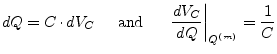 $\displaystyle d Q = C\cdot d V_C \;\;\;\; \textrm{ and } \;\;\;\; \left.\dfrac{d V_C}{d Q}\right\vert _{Q^{(m)}} = \dfrac{1}{C}$