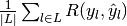 \frac{1}{\left|L\right|} \sum_{l \in L} R(y_l, \hat{y}_l)