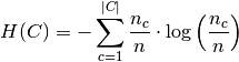 H(C) = - \sum_{c=1}^{|C|} \frac{n_c}{n} \cdot \log\left(\frac{n_c}{n}\right)