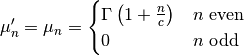 \[ \mu_{n}^{\prime}=\mu_{n}=\begin{cases} \Gamma\left(1+\frac{n}{c}\right) & n\textrm{ even}\\ 0 & n\textrm{ odd}\end{cases}\]