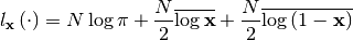 \[ l_{\mathbf{x}}\left(\cdot\right)=N\log\pi+\frac{N}{2}\overline{\log\mathbf{x}}+\frac{N}{2}\overline{\log\left(1-\mathbf{x}\right)}\]