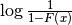 \log\frac{1}{1-F\left(x\right)}