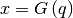 x=G\left(q\right)