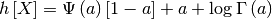 \[ h\left[X\right]=\Psi\left(a\right)\left[1-a\right]+a+\log\Gamma\left(a\right)\]