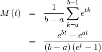 \begin{eqnarray*} M\left(t\right) & = & \frac{1}{b-a}\sum_{k=a}^{b-1}e^{tk}\\  & = & \frac{e^{bt}-e^{at}}{\left(b-a\right)\left(e^{t}-1\right)}\end{eqnarray*}