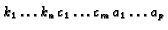 $k_1 \ldots k_n c_1 \ldots c_m a_1 \ldots a_p$