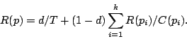 R(p) = d/T + (1 - d) sum from i = 1 to k of R(p_i) / C(p_i).