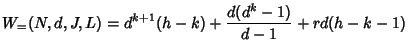 $\displaystyle W_{=}(N,d,J,L) =
d^{k+1}(h-k) + \frac{d(d^k-1)}{d-1} + rd(h-k-1)
$