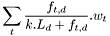 \[ \sum_{t}\frac{f_{t,d}}{k.L_{d}+f_{t,d}}.w_{t} \]